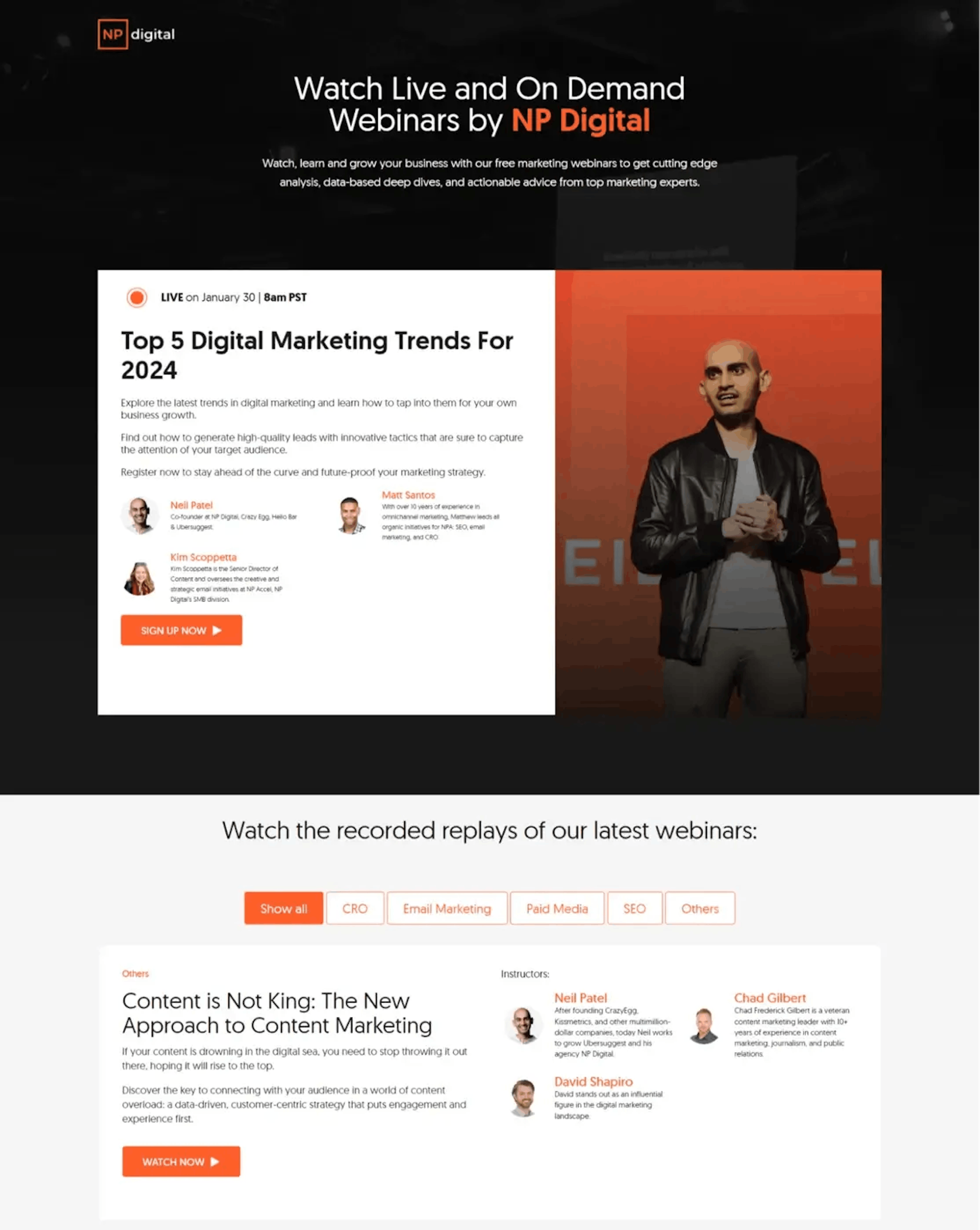 Neil Patel, a digital marketing expert, has been leveraging webinars since 2014 to build his personal brand.