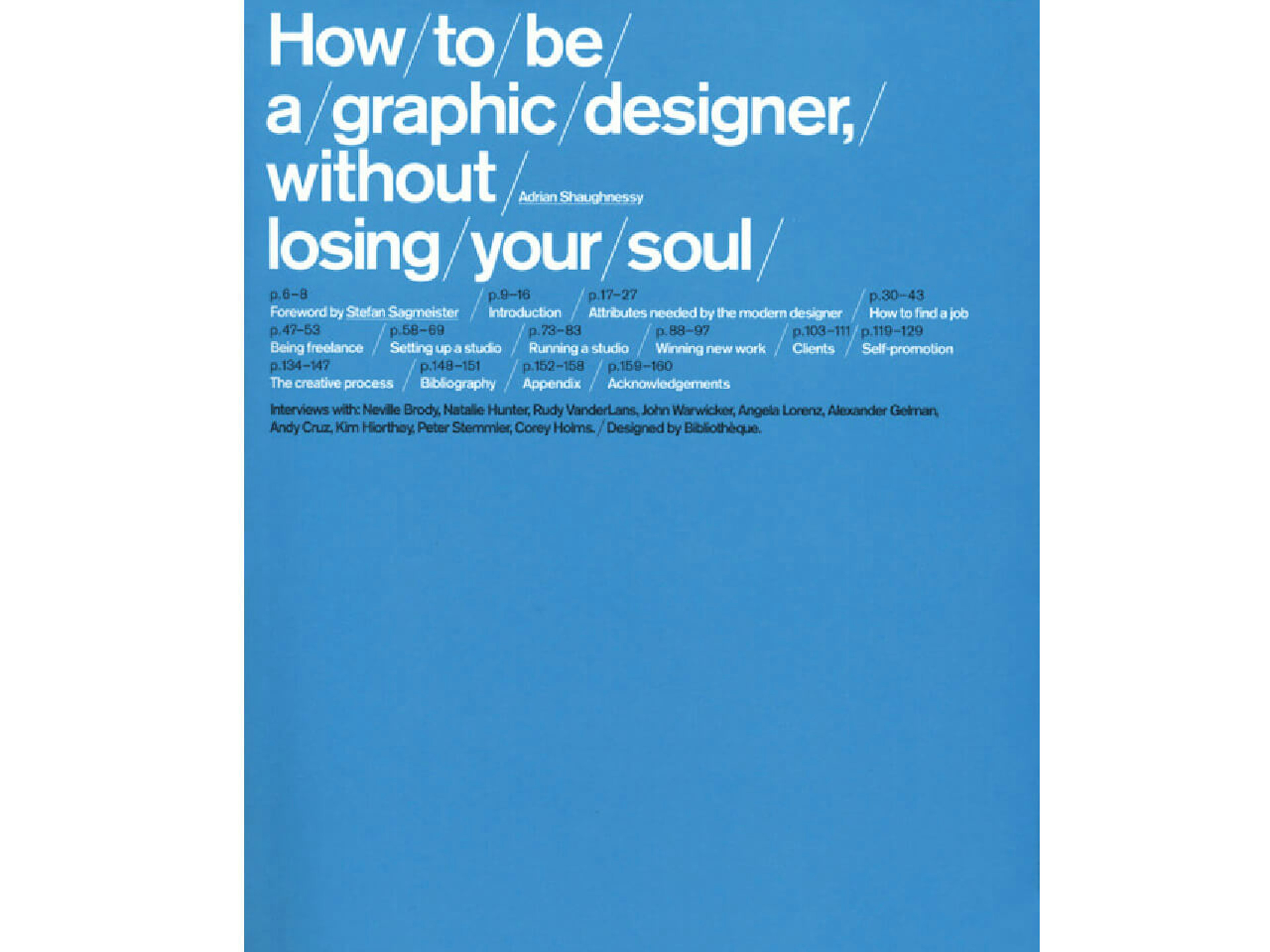“How to be a Graphic Designer Without Losing Your Soul” by Adrian Shaughnessy